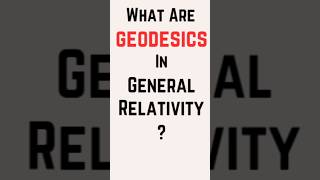 What is geodesic  Geodesics in General Relativity  Geodesic equation shorts youtubeshorts [upl. by Lustick]