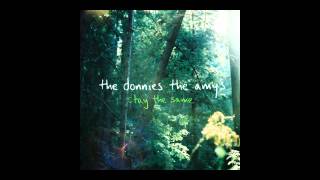 The Donnies The Amys  Stay the Same Full album [upl. by Daisi231]