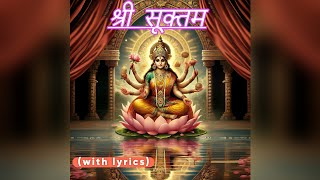 श्री सूक्तम ऋग्वेद Shri Suktam with Lyrics  Powerful Vedic Chant of Goddess Lakshmi [upl. by Adair]