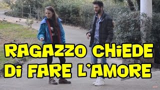 RAGAZZO CHIEDE DI FARE LAMORE Esperimento Sociale  MadCrazy [upl. by Kletter]