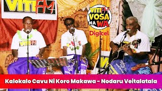 Kalokalo Cavu Ni Koro Makawa  Nodaru Veitalatala VitiFM Vosa Na Wa [upl. by Allana]