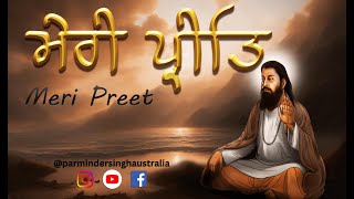 Meri Preet  ਮੇਰੀ ਪ੍ਰੀਤਿ  Bhagat RaviDas Ji  ਭਗਤ ਰਵਿਦਾਸੁ ਜੀ  Latest Gurbani Shabad Kirtan [upl. by Yrahcaz911]