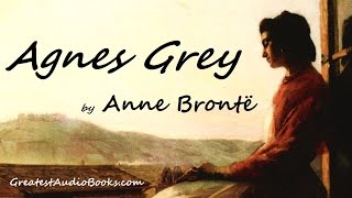 AGNES GREY by Anne Brontë  FULL AudioBook  Greatest AudioBooks [upl. by Rusticus640]