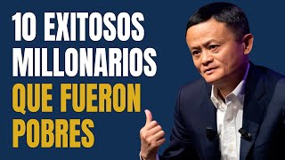 10 Millonarios Exitosos que Fueron Pobres y Lograron Superarse 💰 [upl. by Kellyn668]