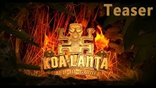 Teaser KoaLanta [upl. by Surovy252]