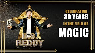 BS REDDY The Illusionist  Celebrating 30 years in the field of Magic [upl. by Ayamahs]