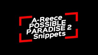 AReece Possible Top 6 Paradise 2 Snippets [upl. by Alegre]