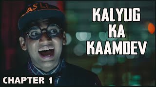 ASLI MARD Chapter 1  Kalyug Ka Kaamdev  Web Series Trilogy  Salil Jamdar amp Co [upl. by Haianeb263]