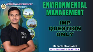 All IMP Question  Environmental management  chapter 4 Science 2 class 10th Maharashtra board [upl. by Ennoirb]