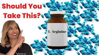 Is LArginine Right For You And What Does Taking Too Much Do [upl. by Avruch]