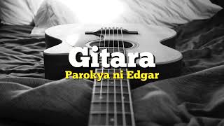 Parokya ni Edgar  Gitara Karaoke [upl. by Eenalem]