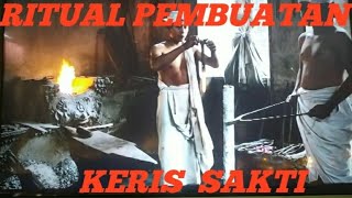 Ritual Proses Pembuatan Keris Pusaka Sakti [upl. by Av]