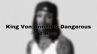 King Von Armed amp Dangerous 1 Hour [upl. by Alberik]