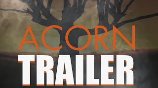 ACORN Official Trailer 2024 Fantasy Drama Film [upl. by Azerila]