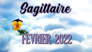 SAGITTAIRE  FEVRIER 2022  12 [upl. by Esereht]