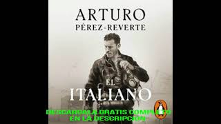 EL ITALIANO audiolibro ARTURO PEREZ REVERTE [upl. by Adahsar]