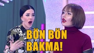 Simay ve Bahar Birbirine Girdi  BÃ¶n BÃ¶n Bakma [upl. by Roseline10]