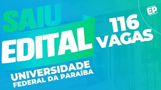 SAIU O EDITAL UFPB 116 VAGAS Inicial de até R 45 mil [upl. by Nehtanoj]