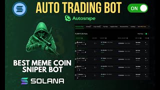 How To Trade Meme Coins On Solana With The Autosnipe AI Sniper Bots  Quick Tutorial For Beginners [upl. by Cook]