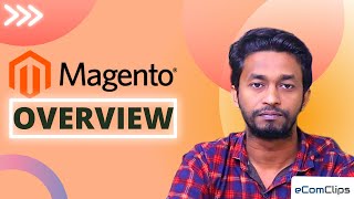 Overview of Magento  The Most Popular and Complete eCommerce Platform for Your Business in 2023 [upl. by Debra119]