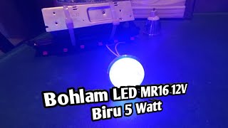 Bohlam LED MR16 12V Biru 5 Watt [upl. by Nnahgiel441]