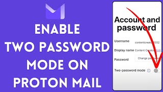 How to Set Up Two Password Mode on Proton Mail 2024 [upl. by Hinkle130]