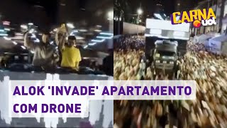 Alok invade apartamento com drone e faz imagem inacreditável no Carnaval de Salvador [upl. by Naoj]