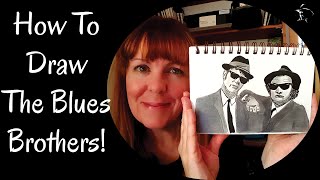 How To Draw The Blues Brothers  A TimeLapsed Drawing Tutorial How To Draw Celebrity Portraits [upl. by Dobbins]