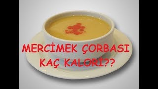 Mercimek çorbası kaç kalori [upl. by Lauryn]