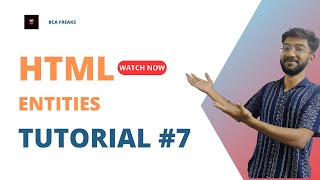 HTML TUTORIAL  HTML Entities 7 [upl. by Rehctaht]