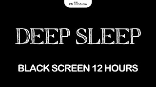 Fall Into Deep Sleep Black Screen  Sleep Music for Relaxing Deep Sleep [upl. by Artinek]