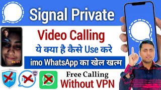 Signal Private Video Calling  imo WhatsApp बंद करो  Signal App kaise Use Kare [upl. by Aibsel]