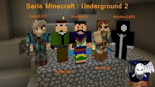 Minecraft Underground 2  épisode 1 Le jour daprès [upl. by Salguod]