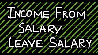 Income from Salary  Leave Salary cmainter [upl. by Cogan]