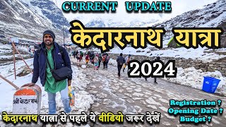 Kedarnath Yatra 2024  Complete Travel Details  Kedarnath Yatra 2024 Plan  Chardham Yatra 2024 [upl. by Rann]