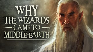 Why the Wizards came to Middle Earth Lord of the Rings Lore [upl. by Omixam925]