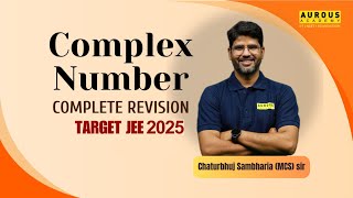 COMPLEX NUMBER  COMPLETE REVISION  TARGET JEE 2024  MCS sir  Aurous Academy [upl. by Laenaj223]