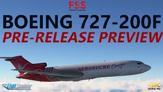 FSS Boeing 727200F for Microsoft Flight Simulator  Timestamped 4K Preview [upl. by Yretsym]