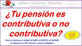 ¿Tu pensión es contributiva o no contributiva [upl. by Bollen240]