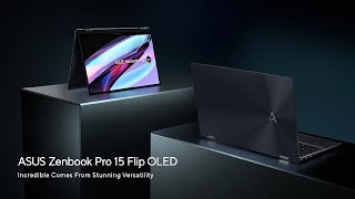 Incredible Comes From Stunning Versatility  ASUS Zenbook Pro 15 Flip OLED [upl. by Ttezil]