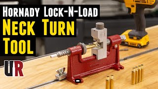 Hornady LockNLoad Neck Turn Tool UnboxingSetupTurning [upl. by Graeme512]