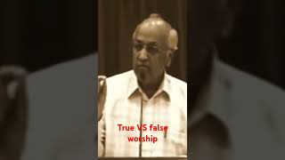 True VS false worship Zac Poonen [upl. by Yehc]