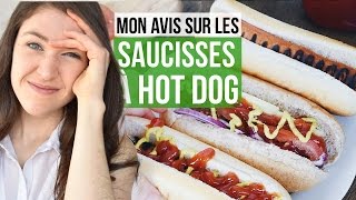 Mon avis sur les saucisses Ã Hot Dog  CONSEILS SANTÃ‰ amp NUTRITION [upl. by Enyt]