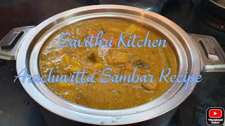 Arachuvitta Sambar Recipe  Savithri Kitchen [upl. by Mordy]