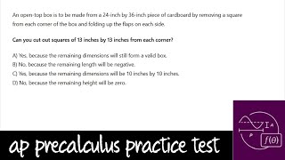 AP Precalculus Practice Test Unit 1 Question 36 Restricted Domain of an Open Top Box [upl. by Ehsom]