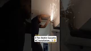 3 Ton Daikin Cassette AC Installation🛠👷 ytshorts trending viralvideo subscribe daiken [upl. by Meela]