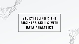 Yiwen Guothe relationship between storytelling and business skills with data analytics [upl. by Noseimaj37]