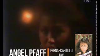 Angel Pfaff  Pernahkah Dulu 1988 Selekta Pop [upl. by Ertemed781]