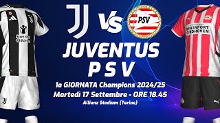 JUVENTUS  PSV Eindhoven  DIRETTA LIVE CRONACA STATISTICHE amp CAMPO 3D [upl. by Teage]