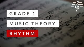 Grade 1 Music Theory  Rhythm [upl. by Nirrat968]